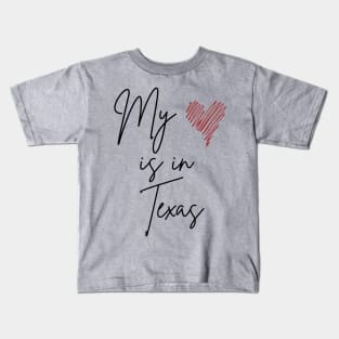 My Heart is in Texas Kids T-Shirt